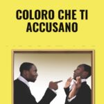 Coloro Che Ti Accusano