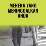 Mereka yang Meninggalkan Anda