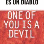 Uno de Ustedes es un Diablo