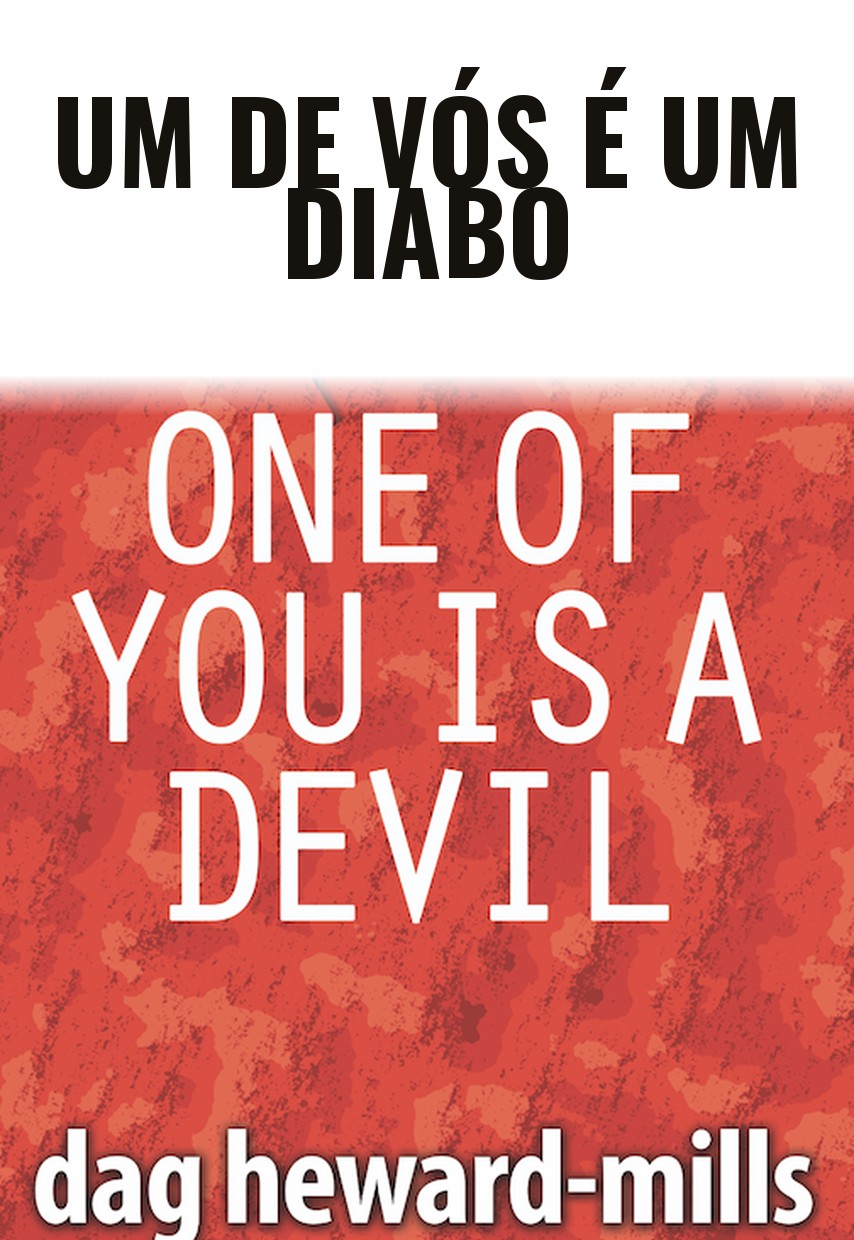 Um de Vós É um Diabo